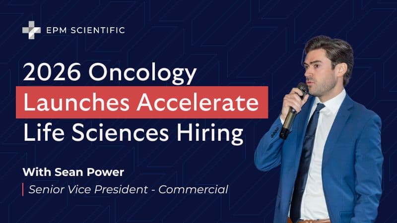 2026 Oncology Launches Accelerate Life Sciences Hiring